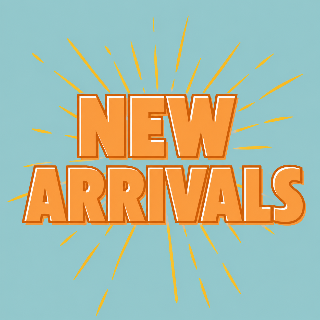 NEW ARRIVALS