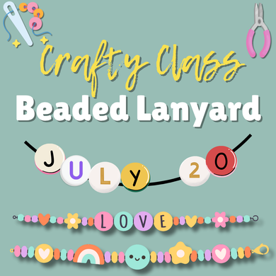 Make a Beaded Lanyard | Sunday, July 20th | 1pm-3pm