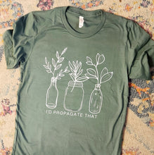 T-Shirt- I'd propagate that