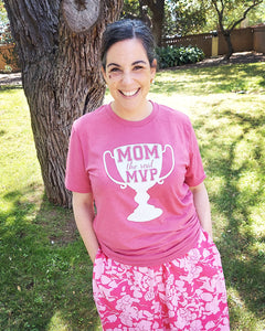 T-Shirt- Mom: The Real MVP