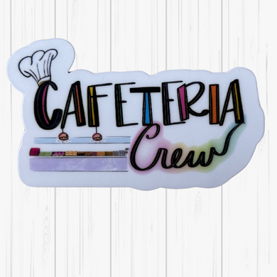 Stickers- Cafeteria Crew