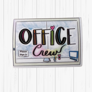 Stickers- Office Crew