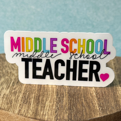 Middle School Teacher Tumbler, Laptop, Phone Case Sticker