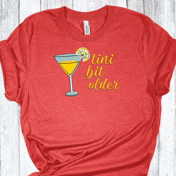 T-Shirt- Tini Bit Older