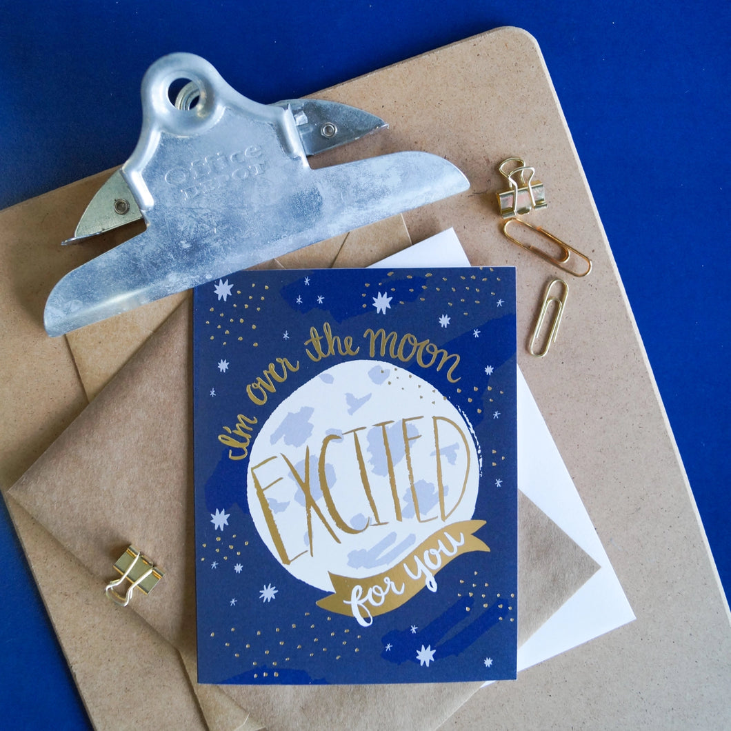 Cards- I'm over the moon excited for you