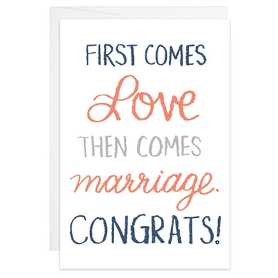 Mini Cards- First comes love, then comes marriage