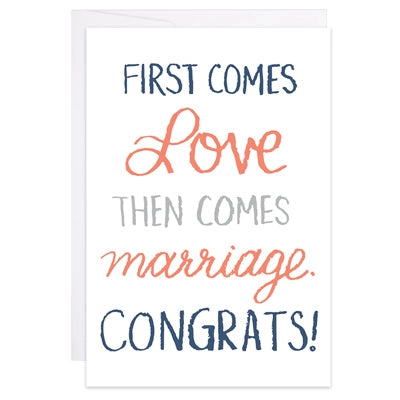 Mini Cards- First comes love, then comes marriage