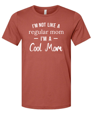 T-Shirt- I'm a Cool Mom