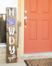 Howdy Y'all Porch Leaner (IN STORE PICK-UP OR LOCAL DELIVERY ONLY)