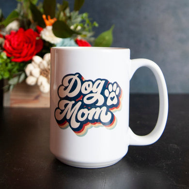 Mugs- Dog Mom