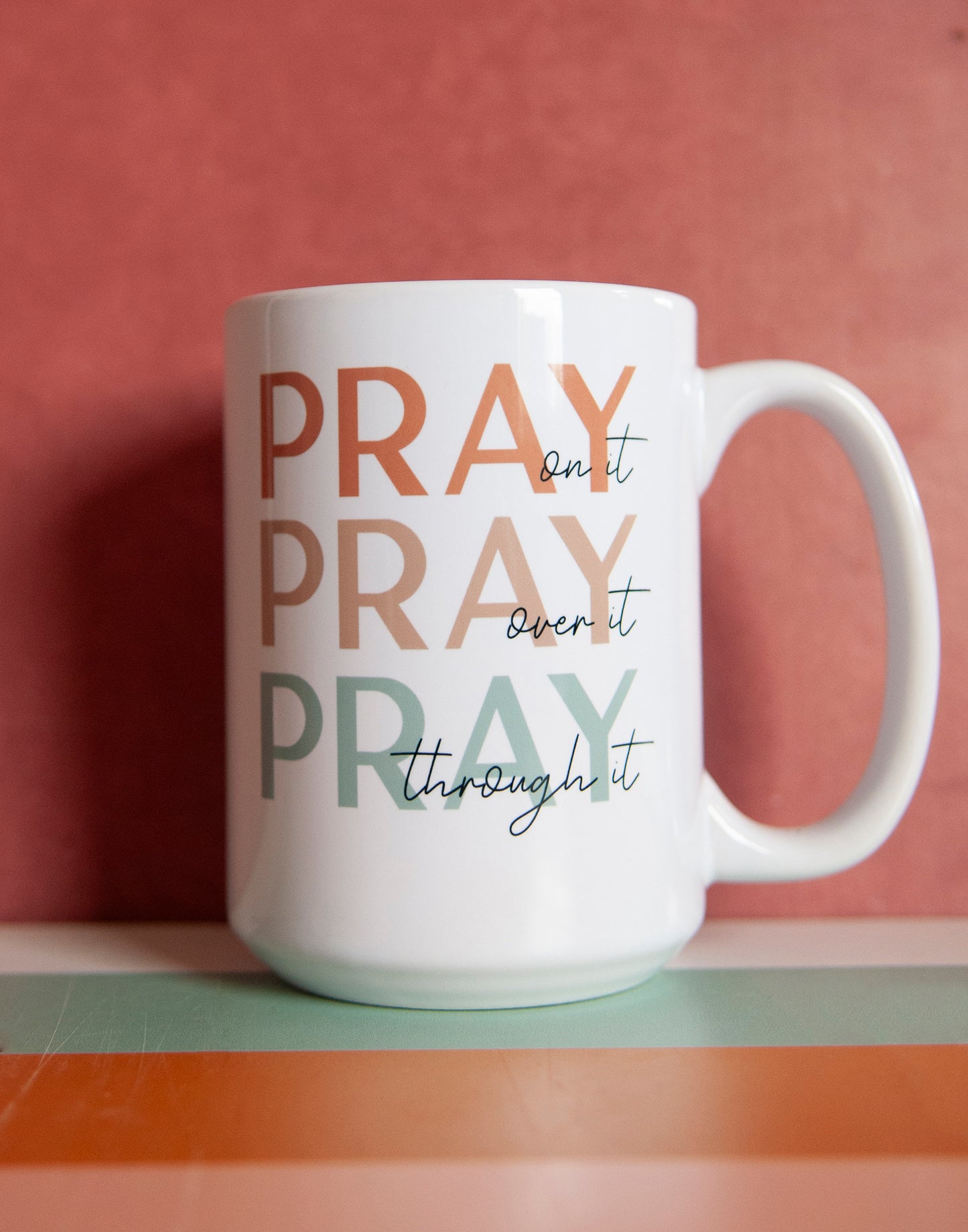 Mugs- Pray