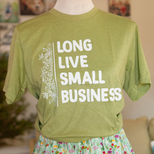 T-Shirt- Long Live Small Business