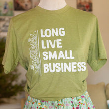 T-Shirt- Long Live Small Business