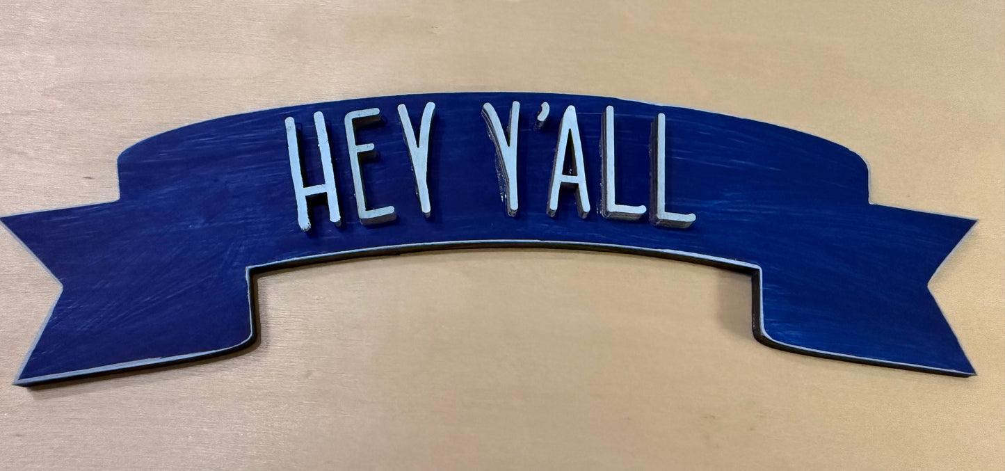 Banners- Hey Ya’ll
