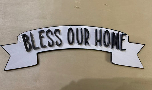 Banners- Bless our home