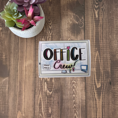 Stickers- Office Crew
