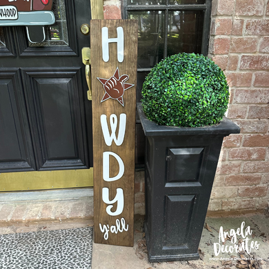 Howdy Y'all Porch Leaner (IN STORE PICK-UP OR LOCAL DELIVERY ONLY)