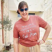 T-Shirt- I'm a Cool Mom