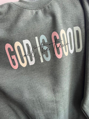 Adult Sweatshirts- God is Good