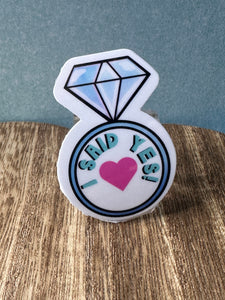 I Said Yes Engagement Ring Waterproof Sticker