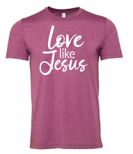 T-Shirt- Love like Jesus