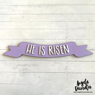 Large {for door hanger} He Is Risen Banner