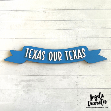 Large {for door hanger} Texas Our Texas Banner