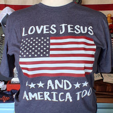 T-Shirt- Loves Jesus and America Too