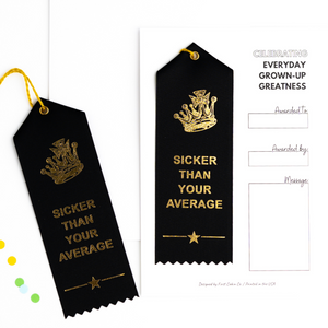 Award Ribbon- Sicker Than Your Average