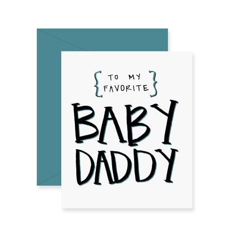 Cards, To my favorite baby daddy