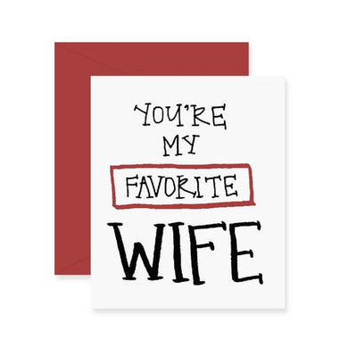 Cards, You're my favorite wife